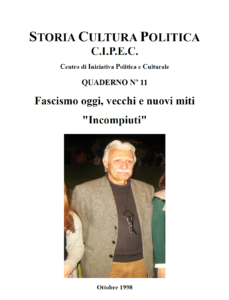 Quaderno Cipec N. 11, Fascismo oggi, vecchi e nuovi miti. Incompiuti, in foto Marco Revelli