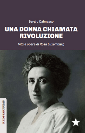 Libro su Rosa Luxemburg di Sergio Dalmasso