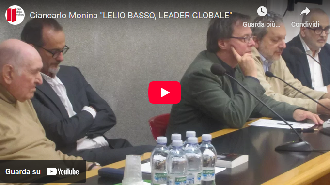 Video presentazione libro di Giancarlo Monina, Lelio Basso leader globale