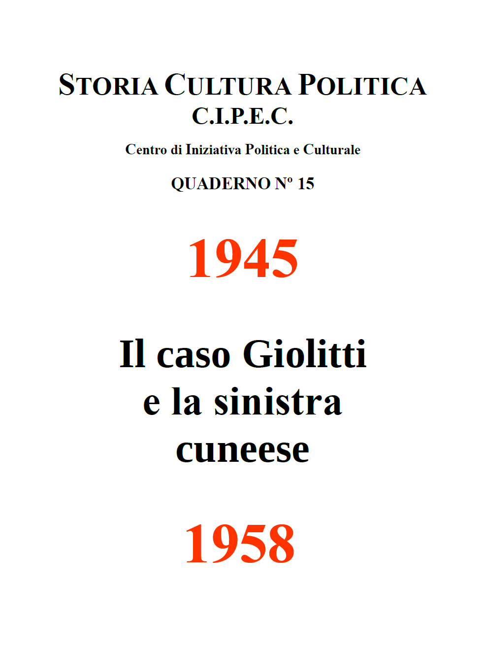 Copertina Quaderno CIPEC Numero 15, il caso Giolitti e la sinistra cuneese