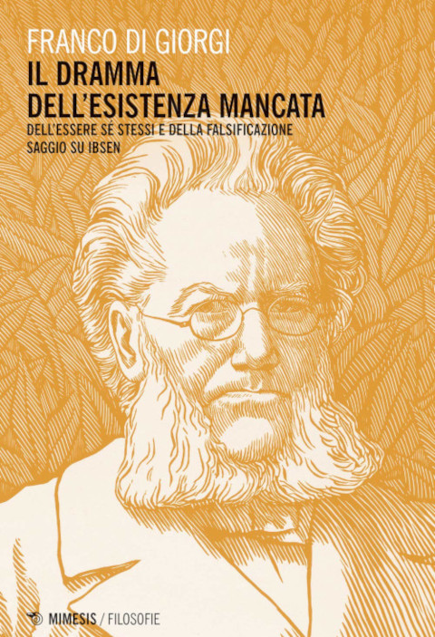 Copertina libro su Ibsen, Mimesis edizioni di Franco Di Giorgi