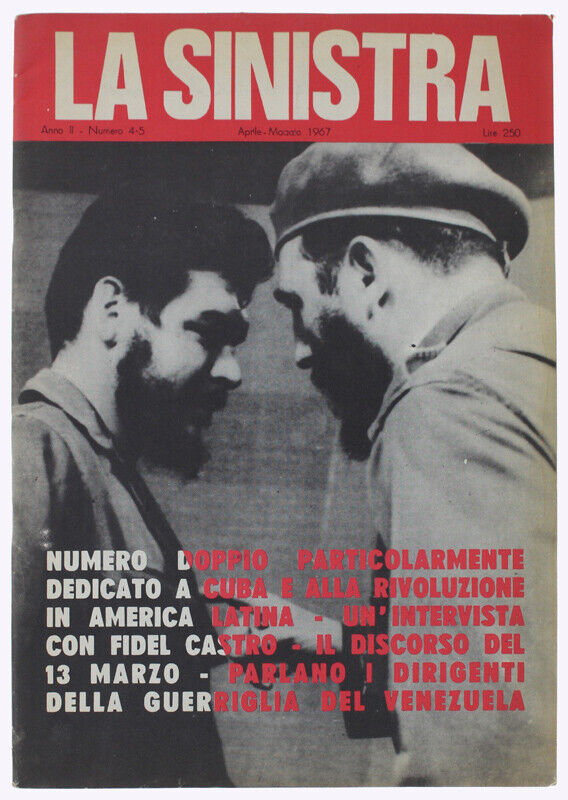 copertina Anno II - N. 4/5, aprile-maggio 1967 Colletti Lucio (direttore) della rivista LA SINISTRA, Che Guevara e Fidel Castro